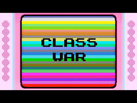 Video thumbnail for Class War (How Much)