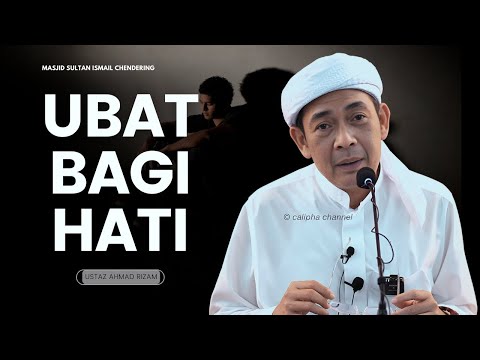 USTAZ AHMAD RIZAM - UBAT BAGI PENYAKIT HATI DAN LALAI