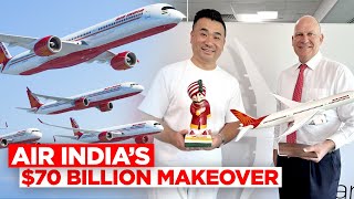 Exclusive: Air India’s $70 Billion Makeover – Can They Make it?