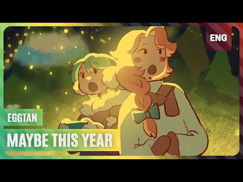 maybe this year / eggtan ★ ver. shiena × echo