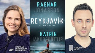Reykjavík: A Crime Story | With P.M. of Iceland Katrín Jakobsdóttir & Ragnar Jónasson