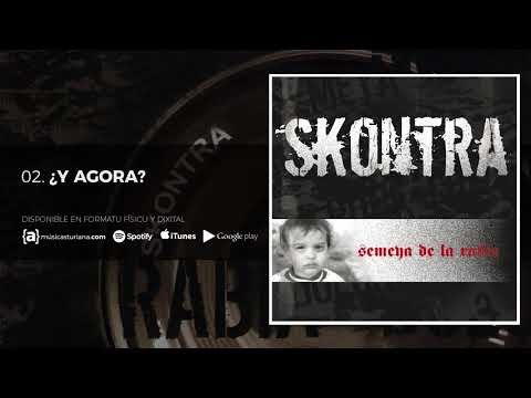 SKONTRA - ¿Y Agora? - Semeya de la Rabia (2006)