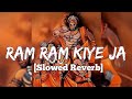 Ram Navmi 2023 Special Kush Hoge Hanuman Ram Ram Kiye Ja Slowed Reverb Lakhbir Singh Lakkha