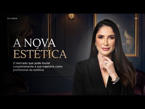 A NOVA ESTÉTICA - AULA 01 -  O Mercado que pode mudar a sua trajetória na estética