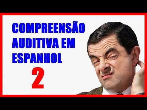? Compreensão Auditiva em Espanhol // Exercício? // Teste sua compreensão