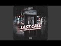 Last Call (feat. A'Denaé & The1andOnlyZeke)