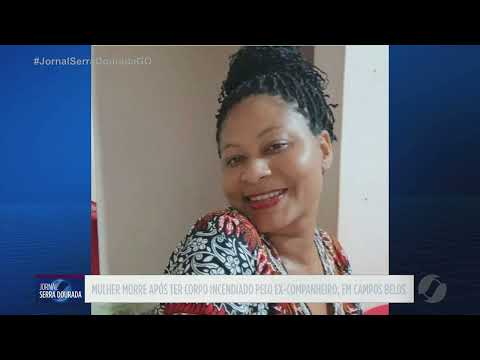 Mulher morre após ataque com fogo em Campos Belos