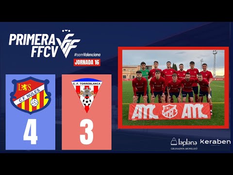 CF Nules 4-3 CF Torreblanca (Primera FFCV | J16)