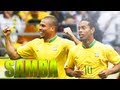 Ronaldo and Ronaldinho -  Samba | HD