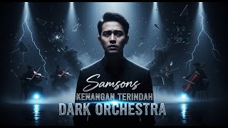 Download lagu VERSI TERSAKIT!! β KENANGAN TERINDAH | SAMSONS (DARK ORCHESTRA EPIC) | COVER SEKELAM INI BOOMBASTIS. mp3 Download lagu VERSI TERSAKIT!! β KENANGAN TERINDAH | SAMSONS (DARK ORCHESTRA EPIC) | COVER SEKELAM INI BOOMBASTIS. mp3