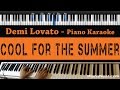 Demi Lovato - Cool for The Summer - Piano ...