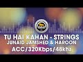 Tu Hai Kahan Strings