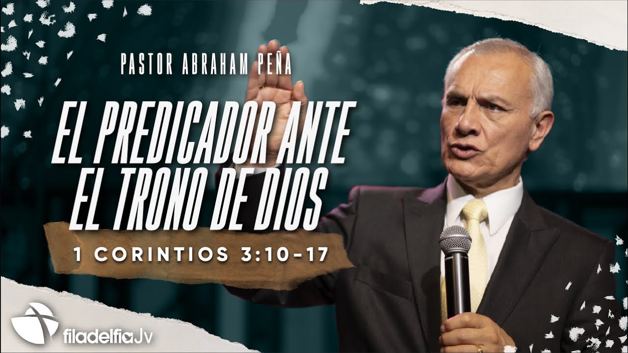 El predicador ante el trono de Dios - Abraham Peña - 13 Noviembre