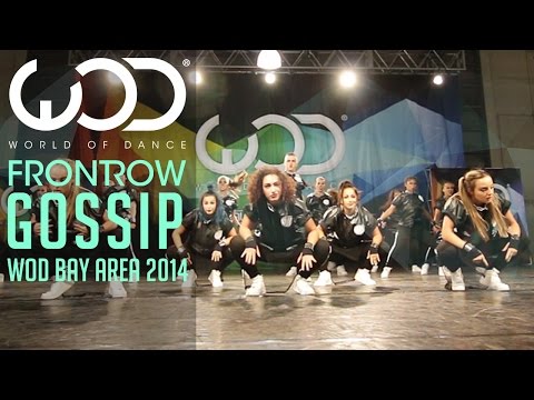 Gossip | FRONTROW | World of Dance #WODBay '14