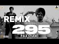 295 Remix | Sidhu Moose Wala | The Kidd | Moosetape | Ft. P.B.K Studio