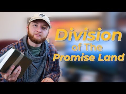 The Significance of How the Promised Land Was Set Up (Bible in a Year - Day 82)
