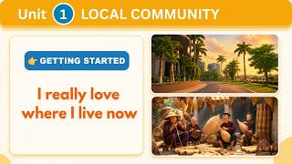 Tiếng Anh 9 Unit 1 Local Community | Getting Started I really love where I live now