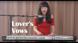 Jewelia - Lovers' Vows (one take)