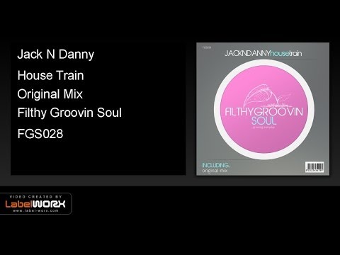 Jack N Danny - House Train (Original Mix)