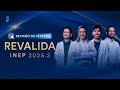 Revisão De Véspera Revalida INEP 2025 2