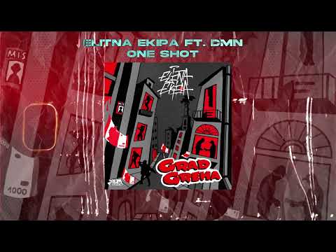 5. ELITNA EKIPA - One shot ft. Dmn (2024)