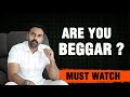 Are You Beggar Dr Ashwin Vijay
