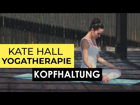 IDEALE KOPFHALTUNG - MIT KATE HALL | YOGATHERAPIE - GESTÄRKT DURCHS LEBEN MIT YOGA | DETLEF SOOST
