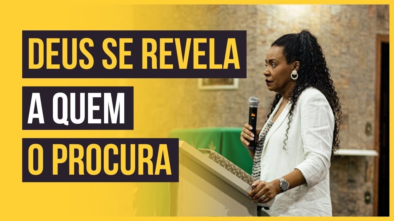 DEUS SE REVELA A QUEM SE INTERESSA POR ELE - Alessandra Santtos