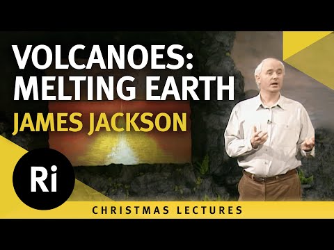 Volcanoes: Melting The Earth - James Jackson's 1995 Christmas Lectures 3/5