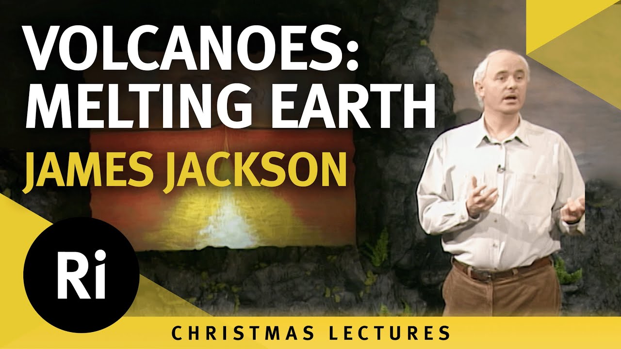 Volcanoes: Melting The Earth - James Jackson's 1995 Christmas Lectures 3/5