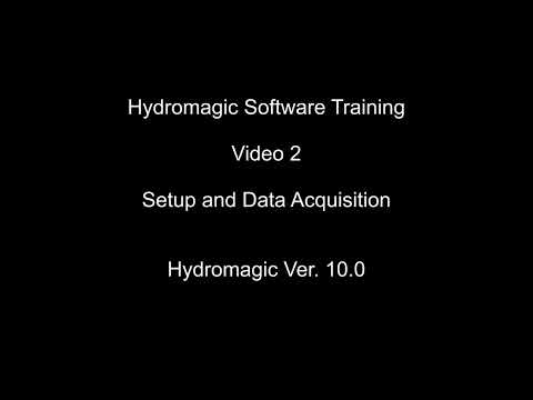Hydromagic V10 Training Video 2 Setup and Acquisition