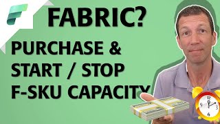 How to Start & Stop Fabric Capacity automatically, and how to purchase