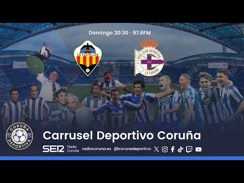 🔴 CASTELLÓN vs DÉPOR EN DIRECTO | Carrusel Deportivo Coruña | Jornada 26 LaLiga Hypermotion