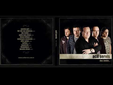 Acil Servis - Aşkla İşin Olmaz