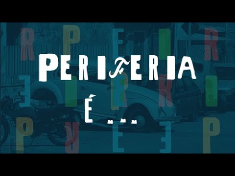 [PERI] DICIONÁRIO: PERIFERIA