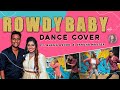 Rowdy Baby Dance Cover Ft Rhema Ashok Vardha Master Rhema S Castle
