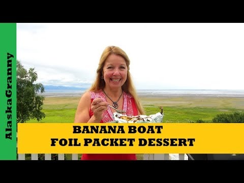 Banana Boat Foil Packet Desserts