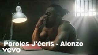 Paroles J'écris - Alonzo [son officiel]