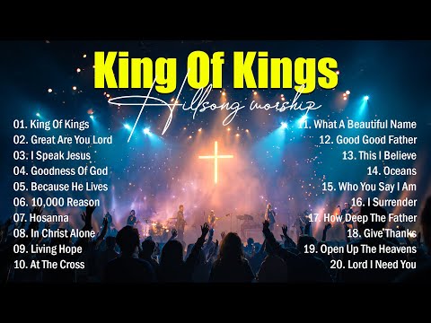 King Of Kings,...Best 100 Morning Worship Songs All Time, Christian Gospel Songs, Praise And Worship