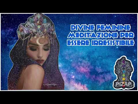 DIVINE FEMININE MEDITATION: To recognize your strength, beauty and power!