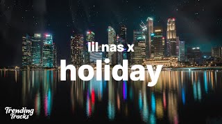 Download lagu Lil Nas X - HOLIDAY (Clean - Lyrics) mp3