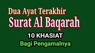 Download lagu DUA AYAT TERAKHIR SURAT AL BAQOROH || 10 KHASIAT BAGI PENGAMALNYA mp3