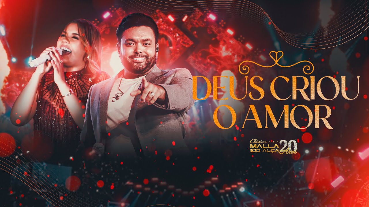 Malla 20 Anos - Clássicos - Deus Criou o Amor (Ao Vivo em João Pessoa/PB)