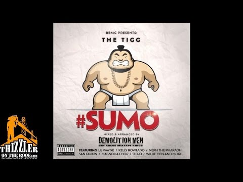 The Tigg ft. Nef The Pharaoh - Sumo [Thizzler.com]