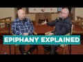 What is Epiphany? (And Why It Matters)