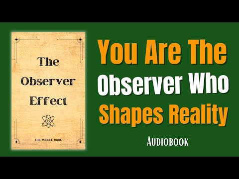 The Mystery of the Observer Effect | John Wheeler