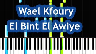 Download lagu Wael Kfoury - El Bint El Awiye Piano Tutorial mp3