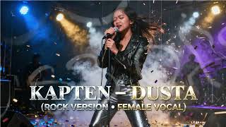 Download lagu KAPTEN – DUSTA (Rock Version • Female Vocal) | Versi Rock Cewek Penuh Luka, Emosi mp3 Download lagu KAPTEN – DUSTA (Rock Version • Female Vocal) | Versi Rock Cewek Penuh Luka, Emosi mp3