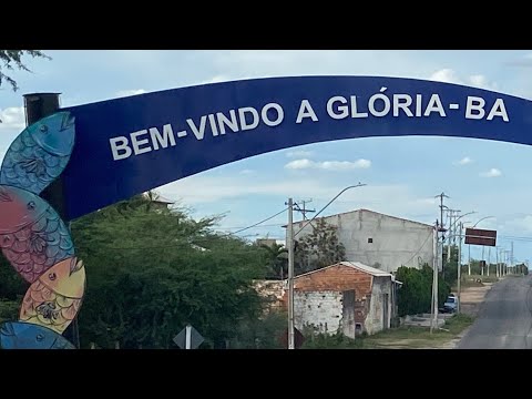 Chegamos na cidade Glória Bahia