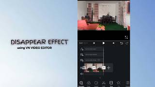 DISAPPEAR EFFECT using VN VIDEO EDITOR